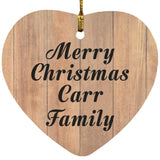 Merry Christmas Carr Family - Heart Ornament C