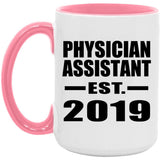 Physician Assistant Established EST. 2019 - 15oz Accent Mug Pink