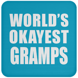 World's Okayest Gramps - Drink Coaster