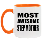 Most Awesome Step Mother - 11oz Accent Mug Orange