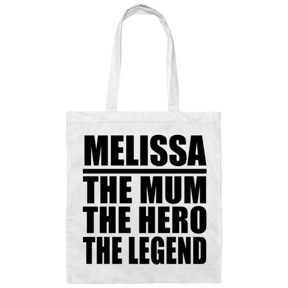 Melissa The Mum The Hero The Legend - Tote Bag White