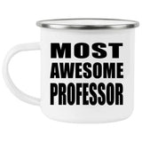 Most Awesome Professor - 12oz Camping Mug