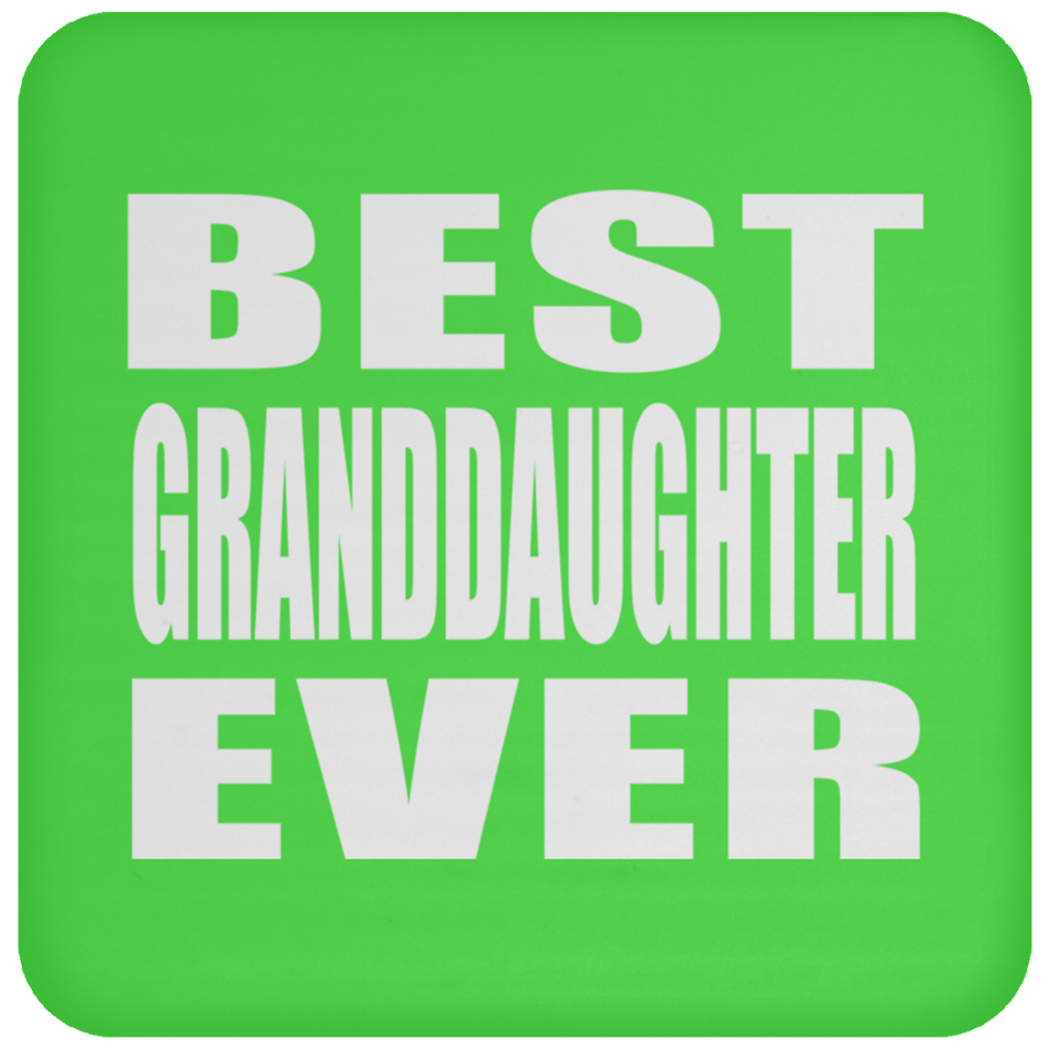 Best Granddaughter Ever - Drink Coaster