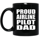 Proud Airline Pilot Dad - 11oz Coffee Mug Black