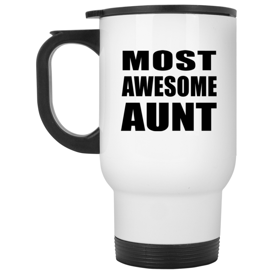 Most Awesome Aunt - White Travel Mug