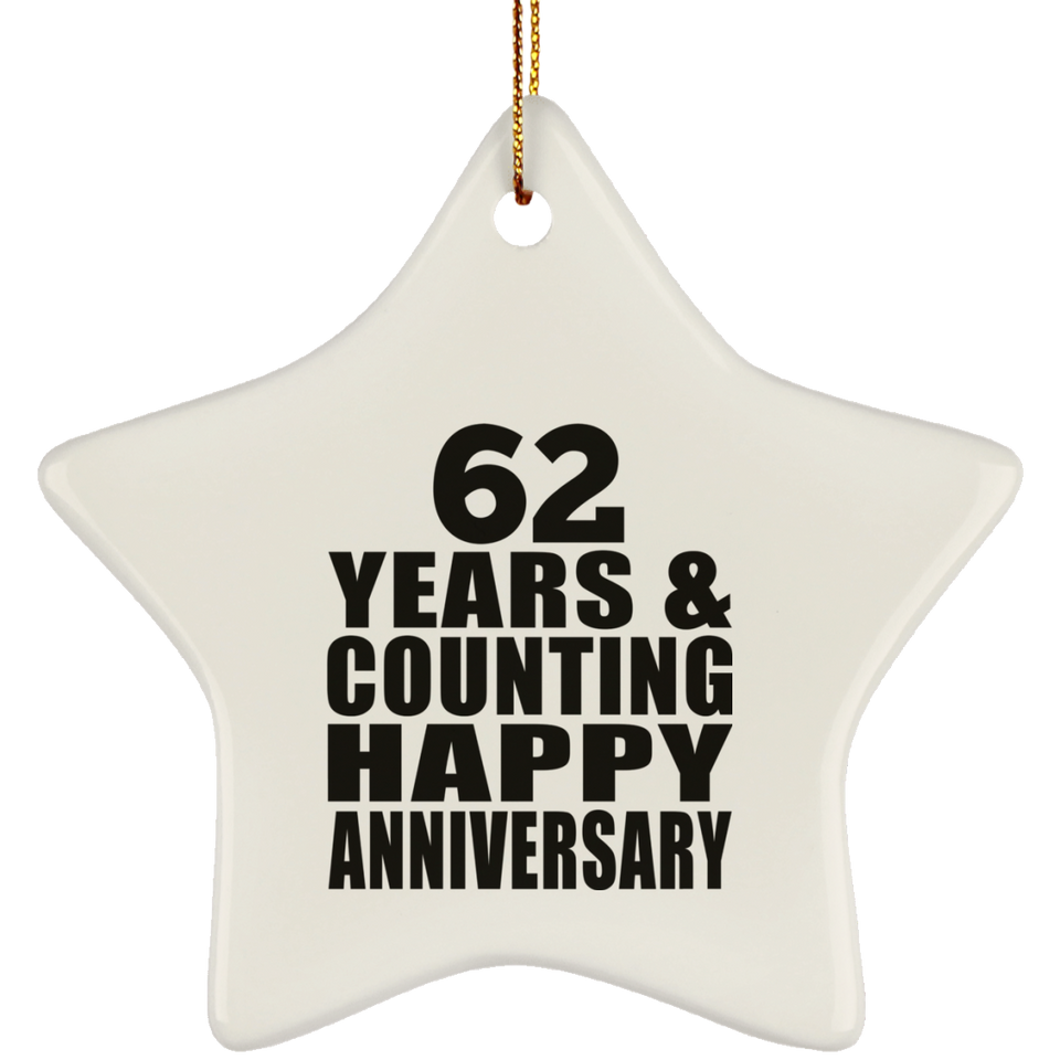 Happy 62nd Anniversary 62 Years & Counting - Star Ornament