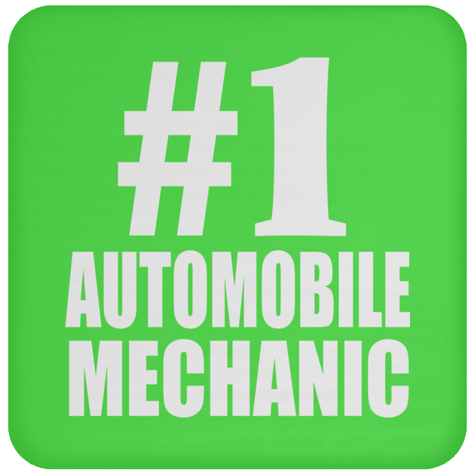 Number One #1 Automobile Mechanic - Drink Coaster