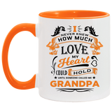 How Much Love Could Hold Until Called Me Grandpa - 11oz Accent Mug Orange