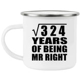 18th Anniversary Square Root of 324 Years of Being Mr Right - 12oz Camping Mug