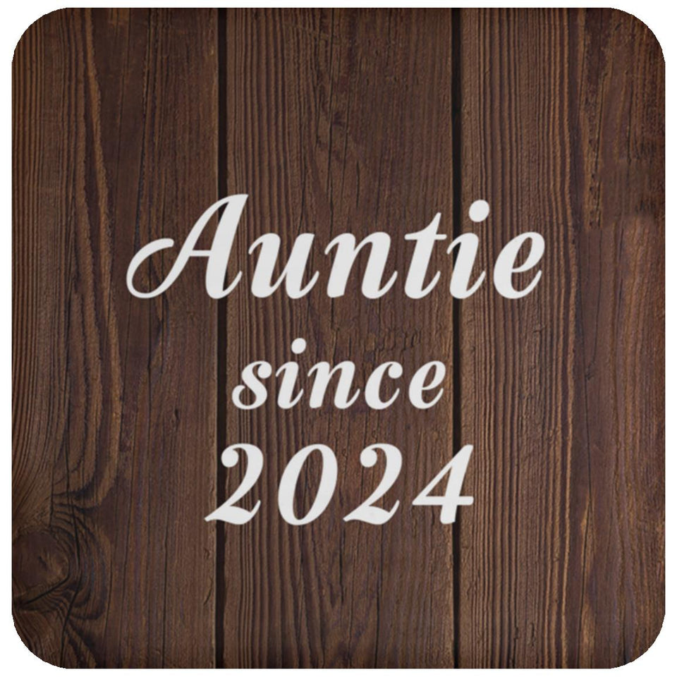 Auntie Since 2024 - Drink Coaster D