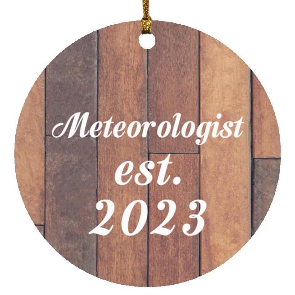 Meteorologist Established Est. 2023 - Circle Ornament E