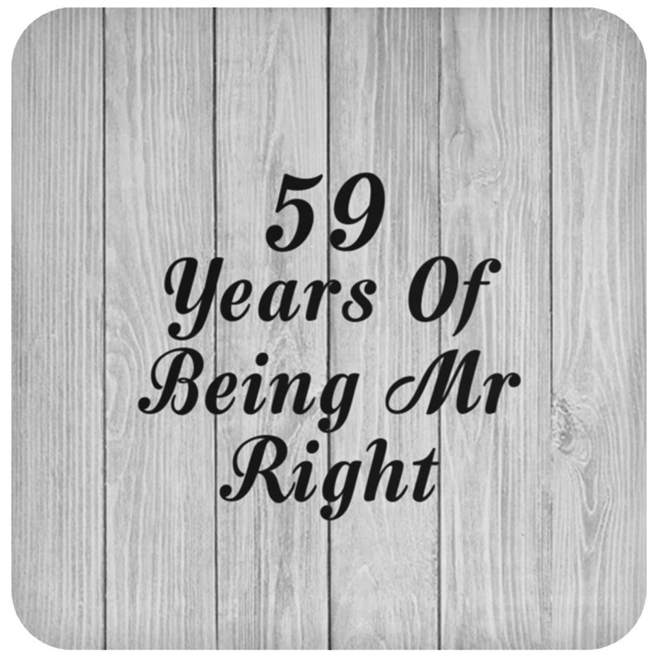 59th Anniversary 59 Years Of Being Mr Right - Drink Coaster F