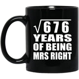 26th Anniversary Square Root of 676 Years of Being Mrs Right - 11oz Coffee Mug Black
