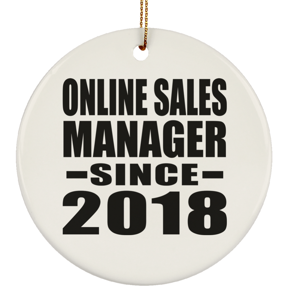Online Sales Manager Since 2018 - Circle Ornament