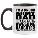 Proud Army Dad Of Awesome Daughter - 11oz Accent Mug Black