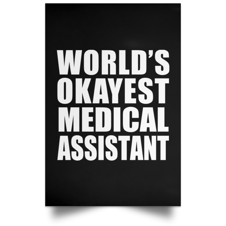 World's Okayest Medical Assistant - Poster Portrait
