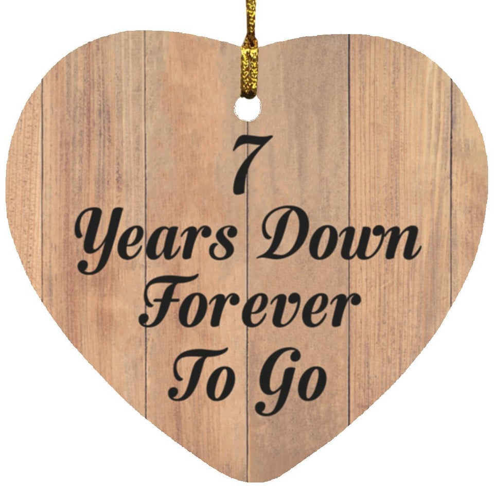 7th Anniversary 7 Years Down Forever To Go - Heart Ornament C