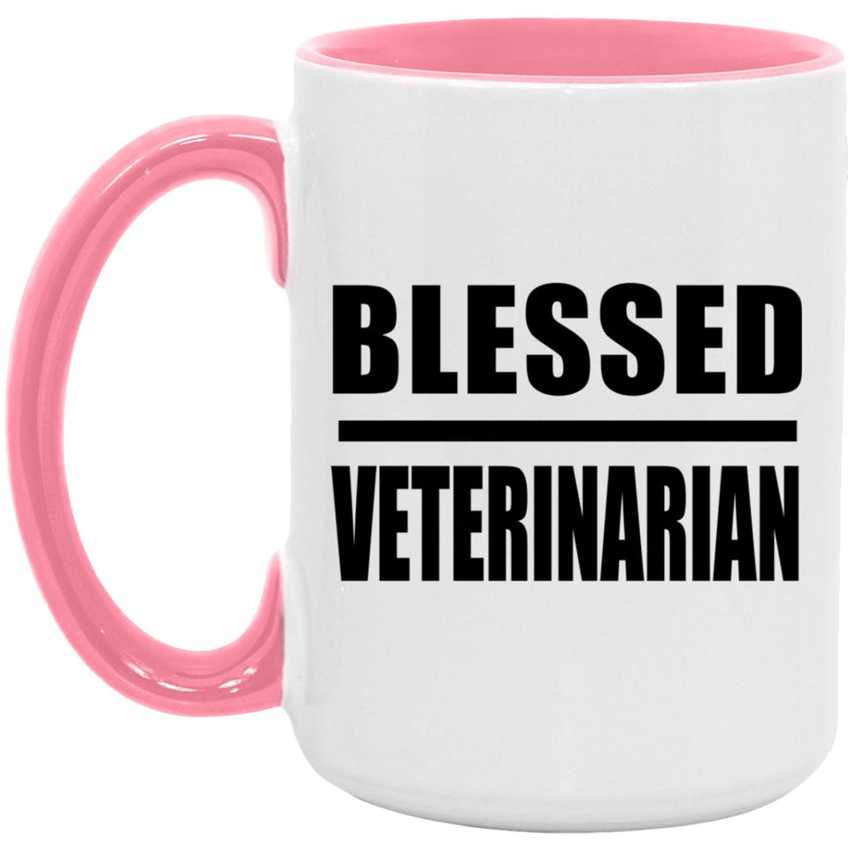 Blessed Veterinarian - 15oz Accent Mug Pink