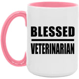 Blessed Veterinarian - 15oz Accent Mug Pink