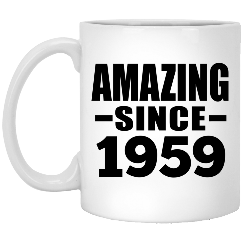 65th Birthday Amazing Since 1959 - 11 Oz Coffee Mug