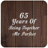 65th Anniversary 65 Years Of Being Mr Perfect - Drink Coaster D