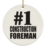 Number One #1 Construction Foreman - Circle Ornament