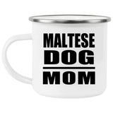 Maltese Dog Mom - 12oz Camping Mug
