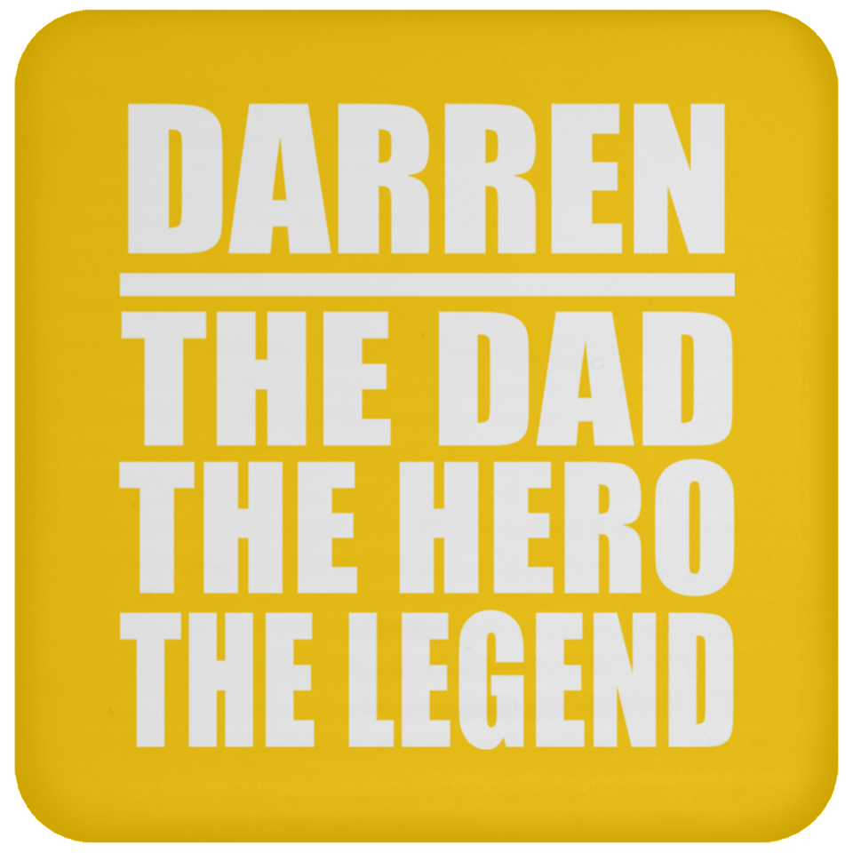 Darren The Dad The Hero The Legend - Drink Coaster