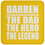 Darren The Dad The Hero The Legend - Drink Coaster