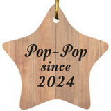 Pop Pop Since 2024 - Star Ornament C