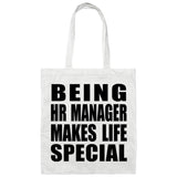 Being HR Manager Makes Life Special - Tote Bag White