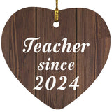 Teacher Since 2024 - Heart Ornament D