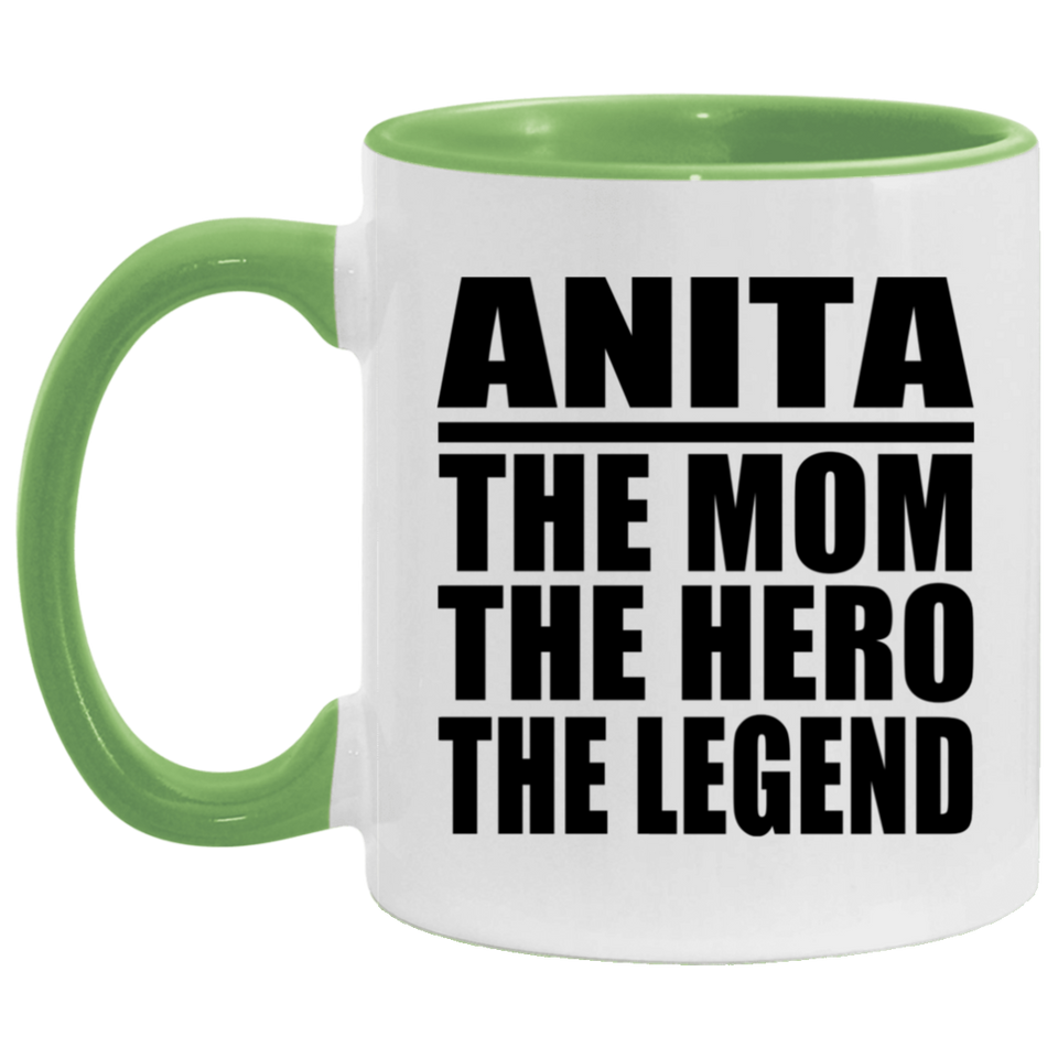 Anita The Mom The Hero The Legend - 11oz Accent Mug Green