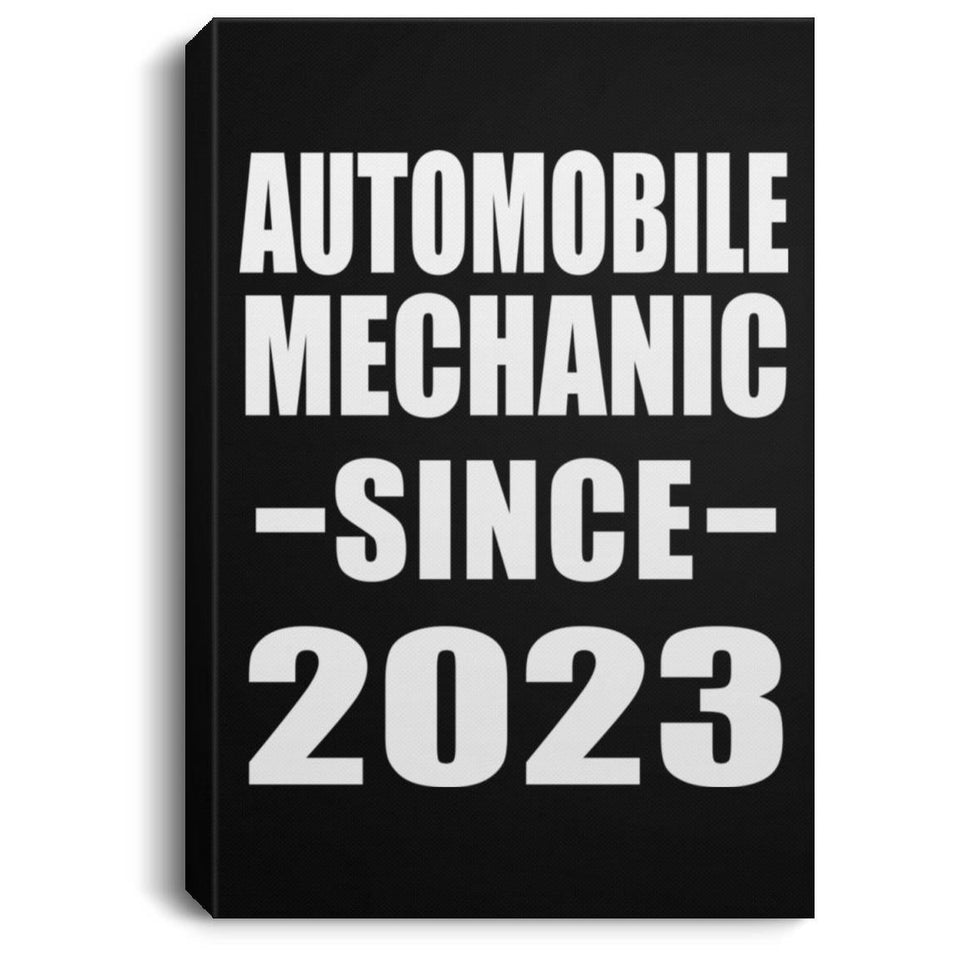 Automobile Mechanic Since 2023 - Canvas Portrait