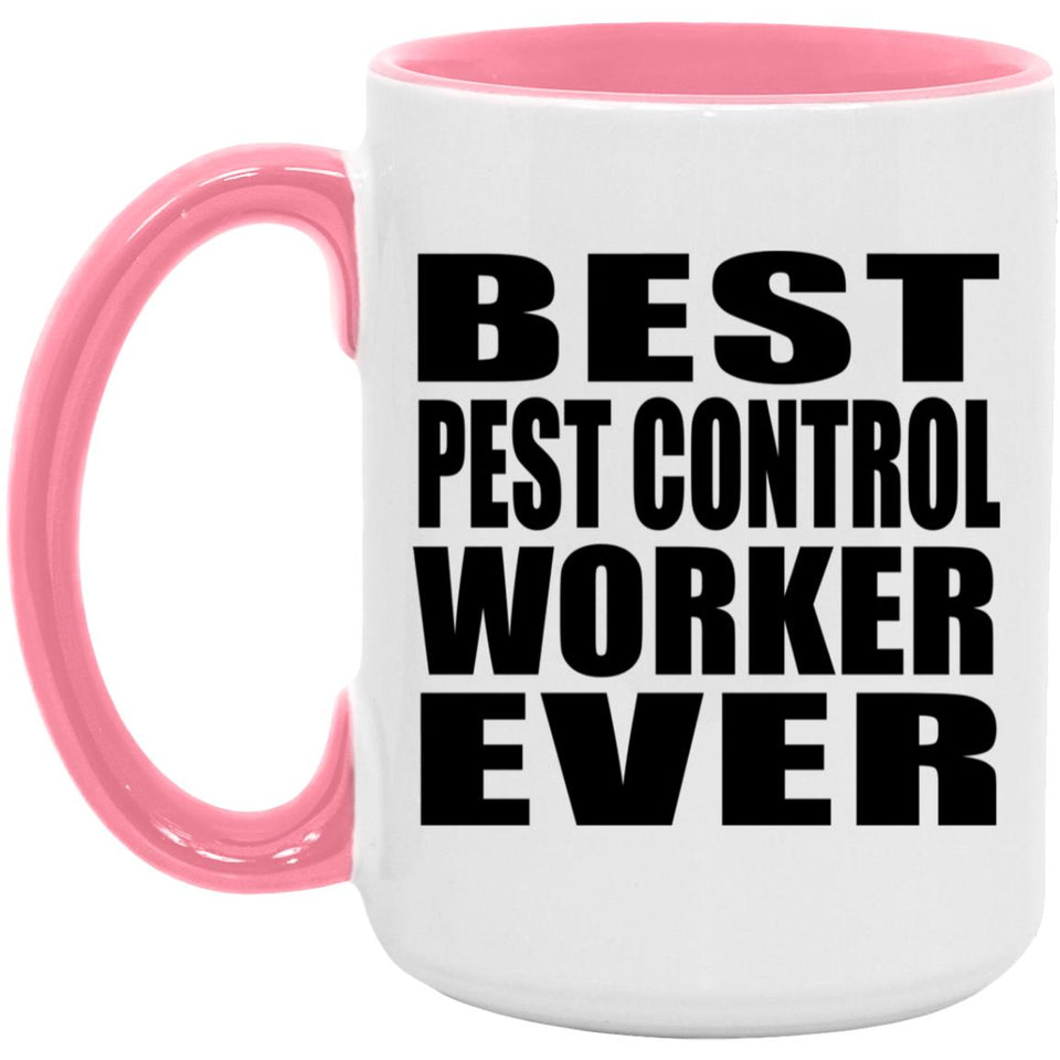 Best Pest Control Worker Ever - 15oz Accent Mug Pink