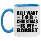 All I Want For Christmas Is My Barbet - 11oz Accent Mug Blue