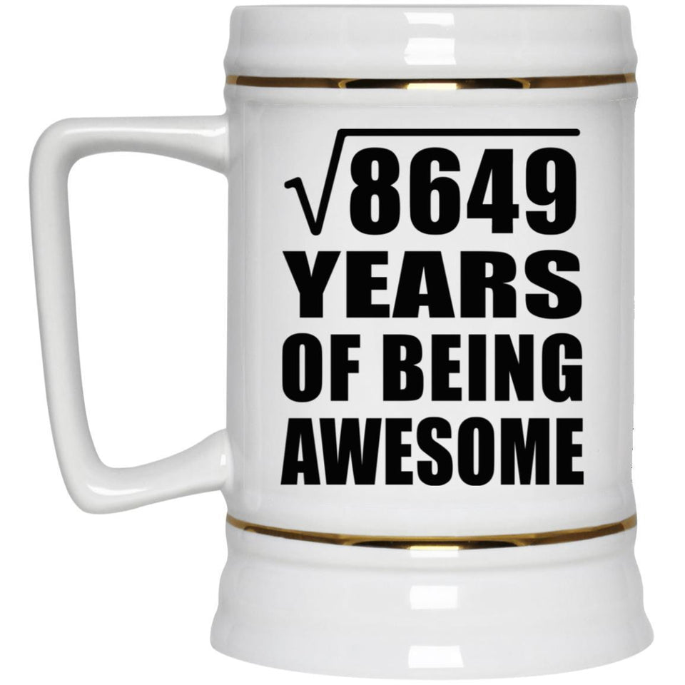 93rd Birthday Square Root of 8649 Years of Being Awesome - Beer Stein