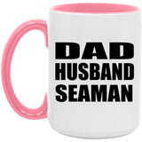 Dad Husband Seaman - 15oz Accent Mug Pink