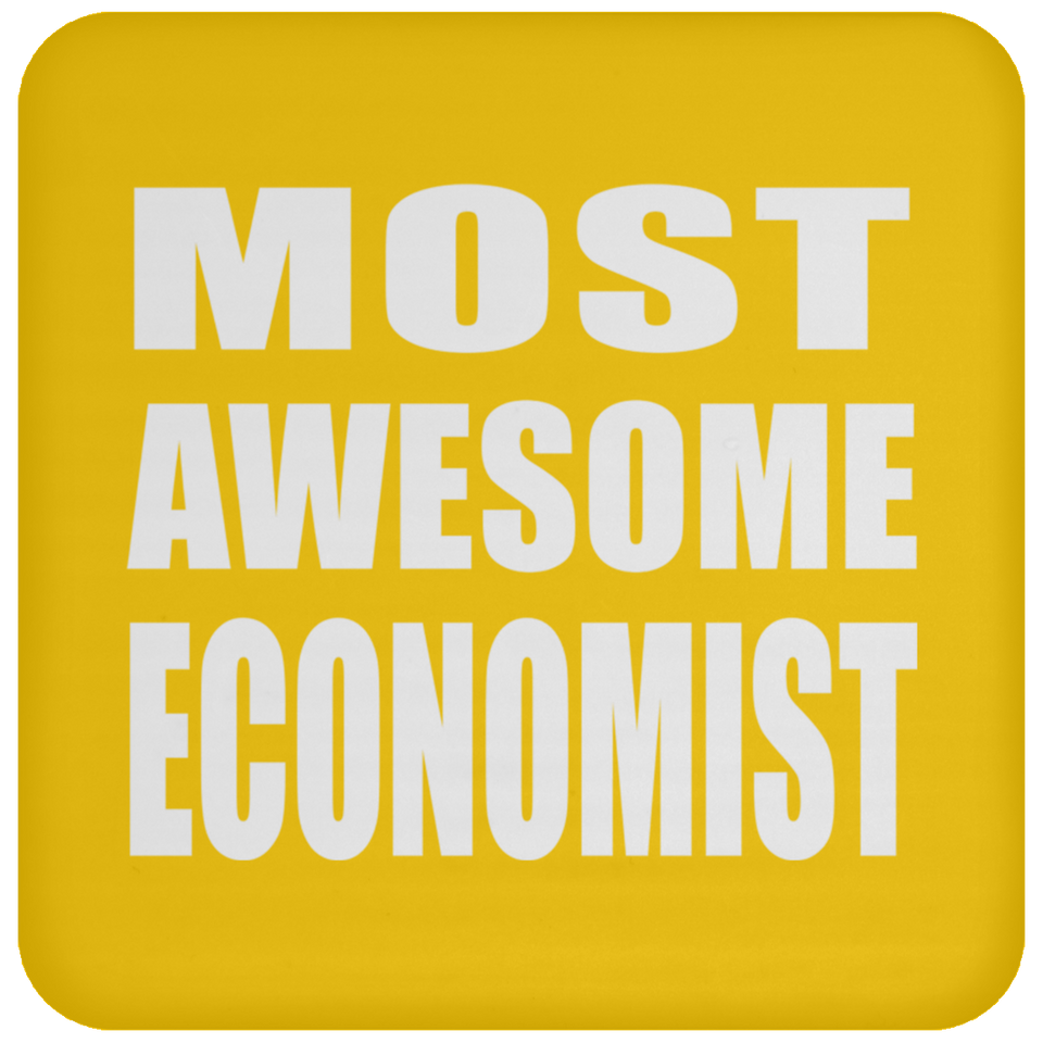 Most Awesome Economist - Drink Coaster