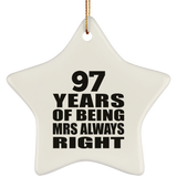 97th Anniversary 97 Years of Being Mrs Always Right - Star Ornament