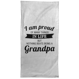 Proud of Many Things In Life, Nothing Beats Being a Grandpa - Hand Towel
