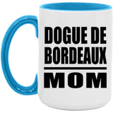 Dogue De Bordeaux Mom - 15oz Accent Mug Blue
