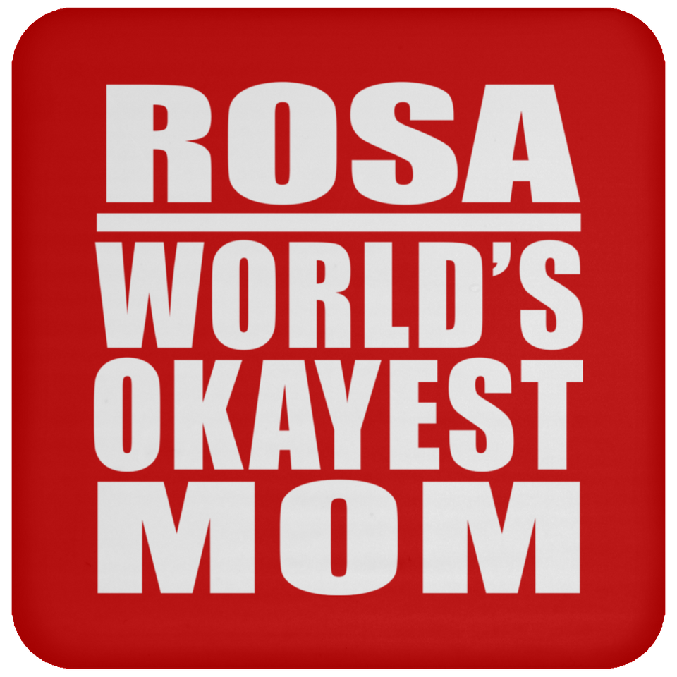 Rosa World's Okayest Mom - Drink Coaster