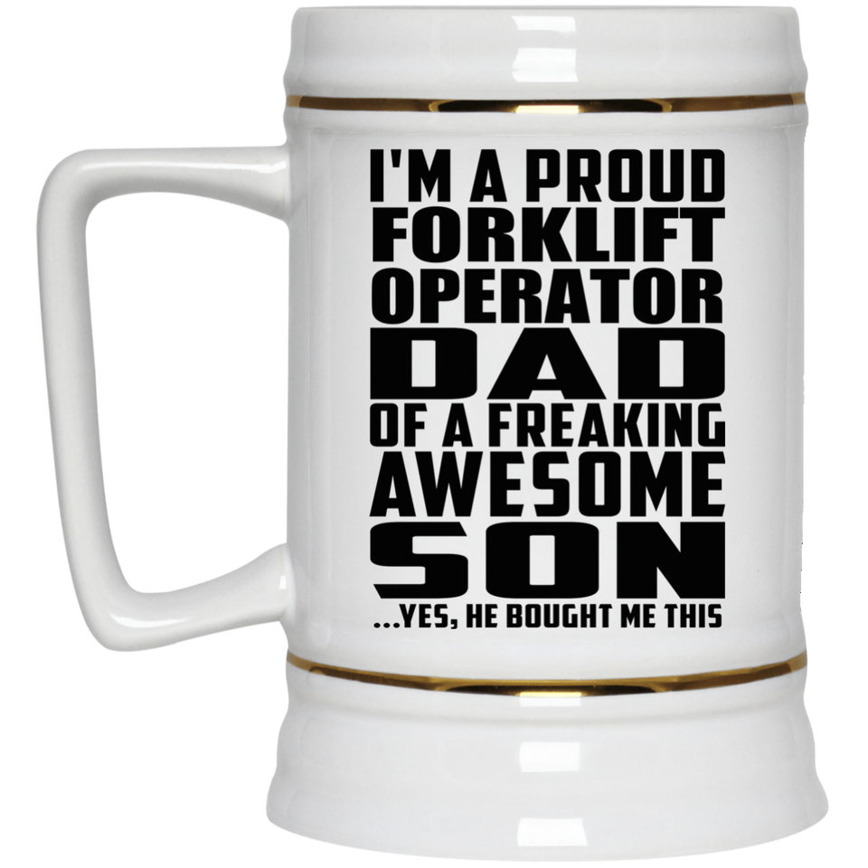 Proud Forklift Operator Dad Of Awesome Son - Beer Stein