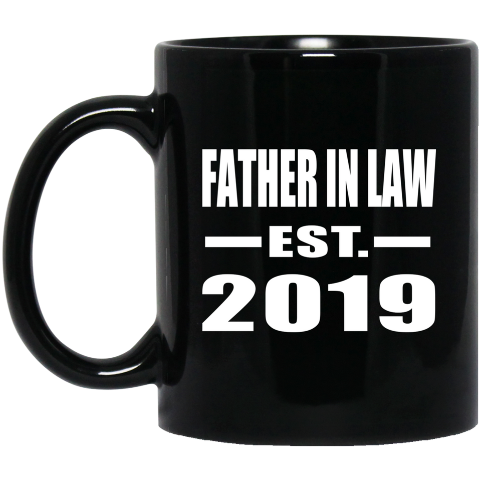 Father In Law Established EST. 2019 - 11oz Coffee Mug Black
