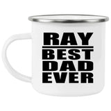 Ray Best Dad Ever - 12oz Camping Mug