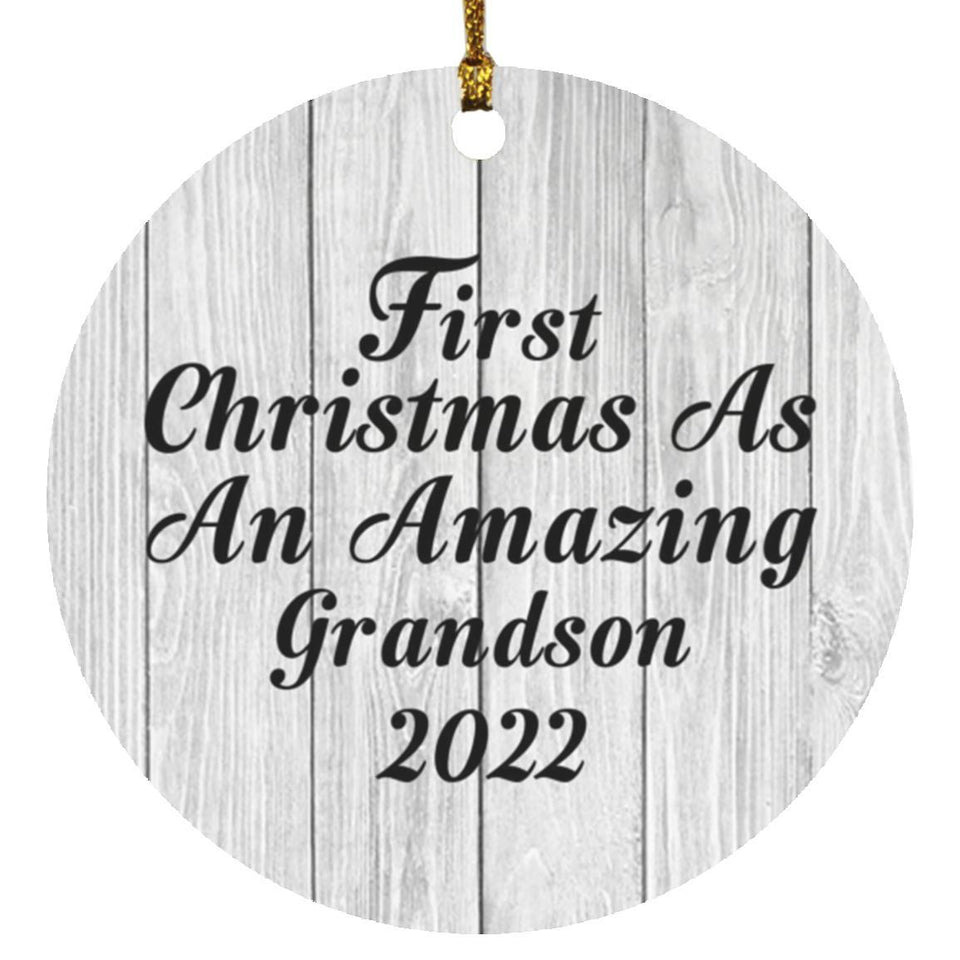First Christmas As An Amazing Grandson 2022 - Circle Ornament F
