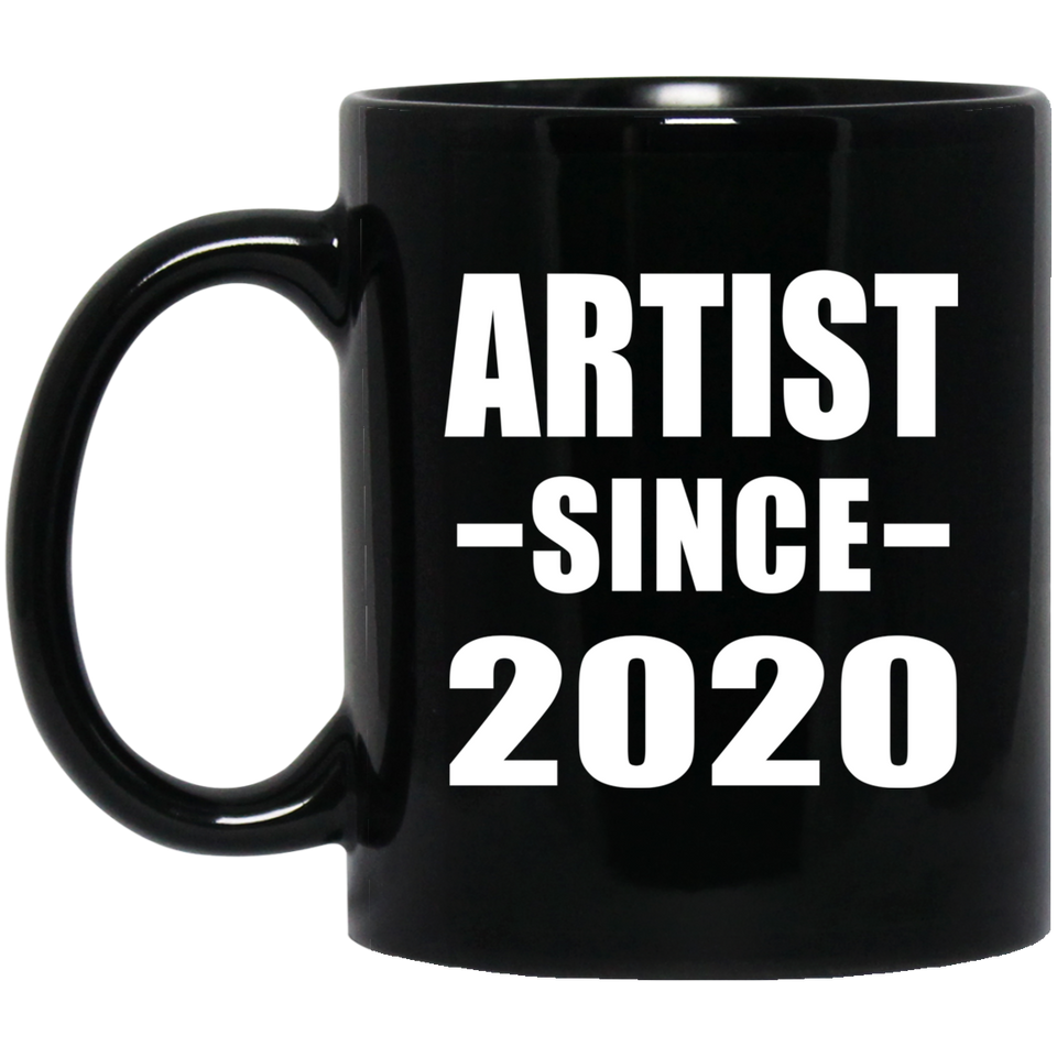 Artist Since 2020 - 11oz Coffee Mug Black