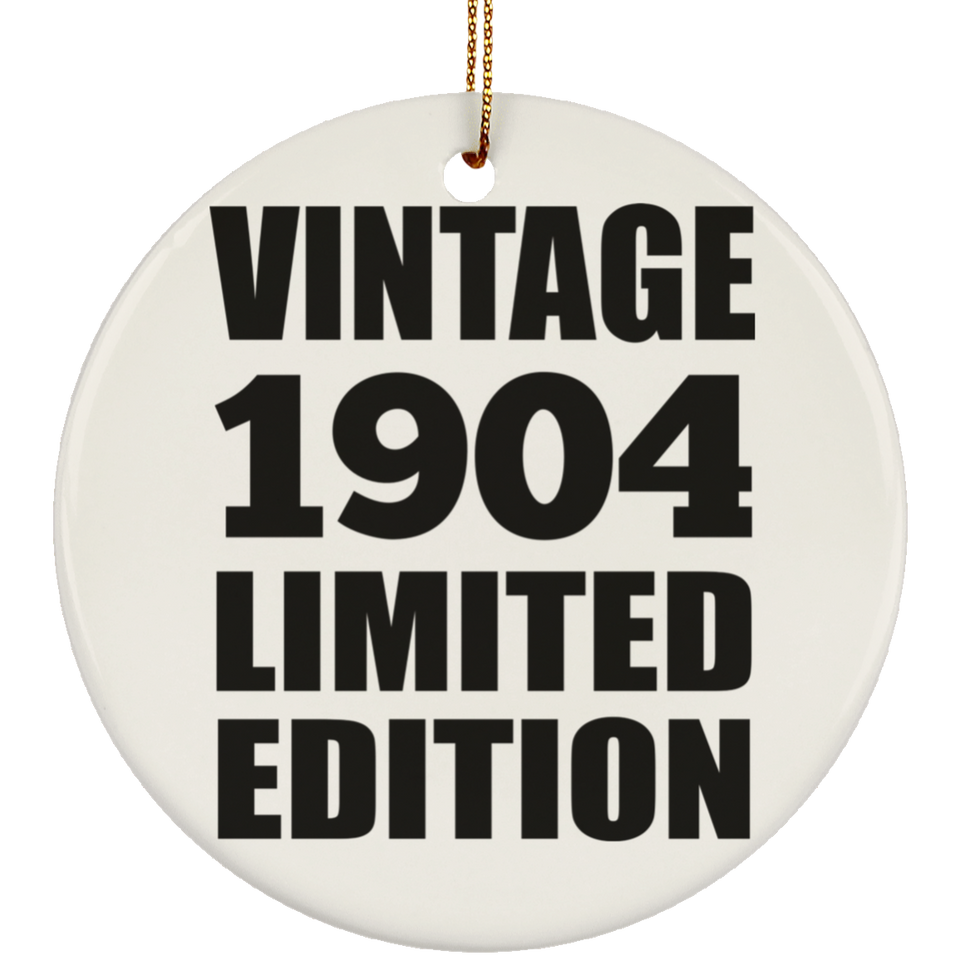 120th Birthday Vintage 1904 Limited Edition - Circle Ornament