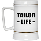 Tailor Life - Beer Stein